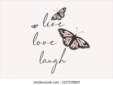 live love laugh butterfly hand drawn design