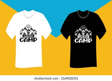 Live Love Laugh Camp SVG Cut File T Shirt Design