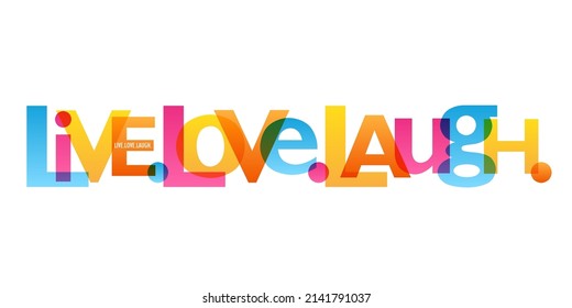 LIVE. LOVE. LAUGH. colorful vector typography banner