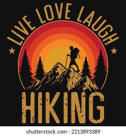 Live love laugh hiking tshirt design