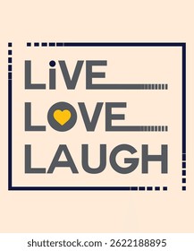Live, Love, Laugh: A Life in Balance