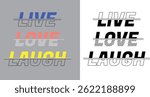 Live, Love, Laugh: A Life Well Lived