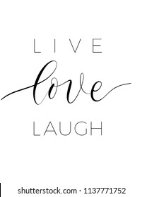 Live love laugh - minimalistic lettering poster vector.