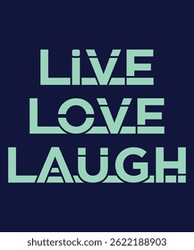 Live, Love, Laugh: Modern Minimalist Typography