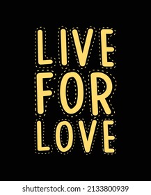 live for love lettering t-shirt design