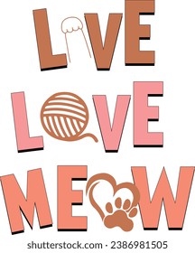 Live Love Meow-T-shirt Design For Cat Lover