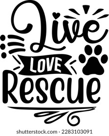 live love rescue svg ,dog design, dog Svg design svg