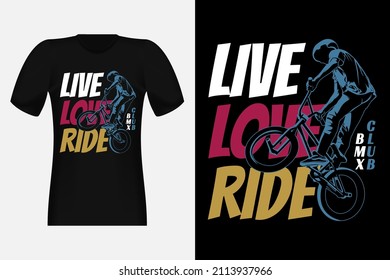 Live Love Ride Bmx Club Silhouette Vintage T-Shirt Design
