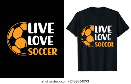 Live Love Diseño de camiseta de fútbol, Citas de fútbol, Tipografía de fútbol Diseño de camiseta de deporte