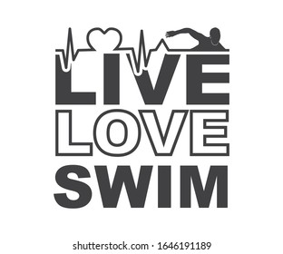 Live Love Swim Printable Vector T Shirt Design
