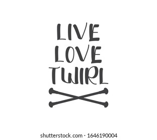 Live Love Twirl Printable Vector T Shirt Design