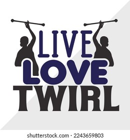 Live Love Twirl SVG Printable Vector Illustration