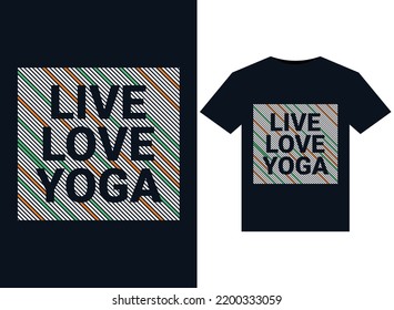 LIVE LOVE YOGA illustration for print-ready T-Shirts design