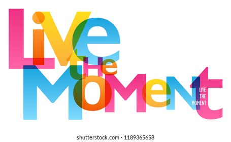 LIVE THE MOMENT typography poster