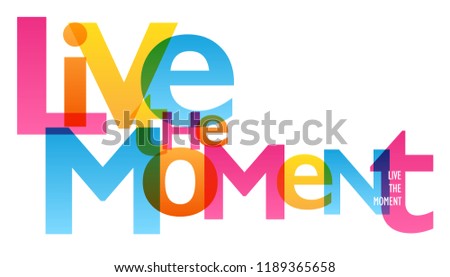 LIVE THE MOMENT typography poster