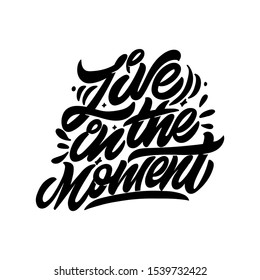 Live Moment Vector Hand Lettering Illustration Stock Vector (Royalty ...