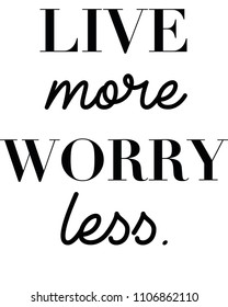 Live more slogan vector