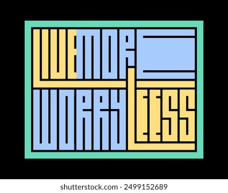 Live more worry less text typography labyrinth kufi arabic style