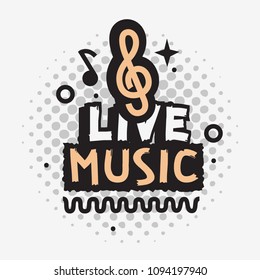 Live Music In The Concert Vector Design With Treble Clef Sign.