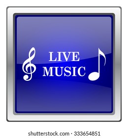 Live music icon. Internet button on white background. EPS10 vector.
