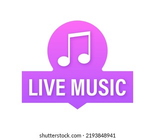 Live music label. Music bars, night clubs. Vector stock illustration.