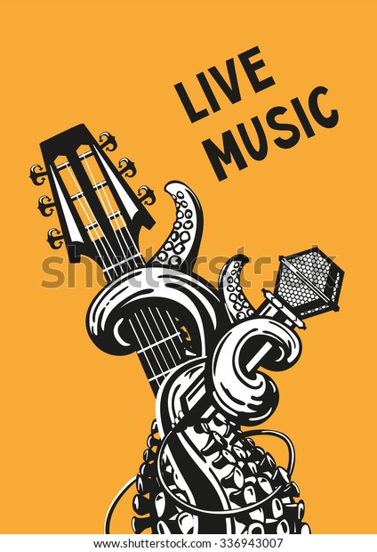 Live music. Rock poster with a guitar,\
microphone and tentacles.