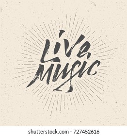 Live Music Sign, Badge, Logo, Poster, Flyer. Vintage Hand Written Styled Vector Illustration.