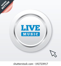Live music sign icon. Karaoke symbol. White button with metallic line. Modern UI website button with mouse cursor pointer. Vector