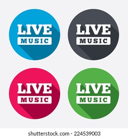 Live Music Sign Icon. Karaoke Symbol. Circle Buttons With Long Shadow. 4 Icons Set. Vector