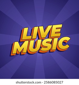 Live music. Text effect design in 3D style for social media marketing ads
