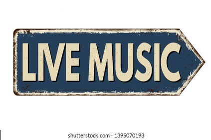 Live music vintage rusty metal sign on a white background, vector illustration