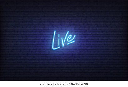 Live Neon Sign. Glowing Neon Lettering Live Template