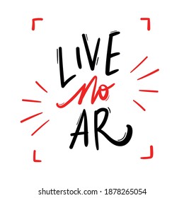 Live No Ar. Vive. Caligrafía portuguesa para emisión en vivo. Vector.