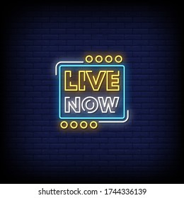 Live Now Neon Signs Style Text Vector