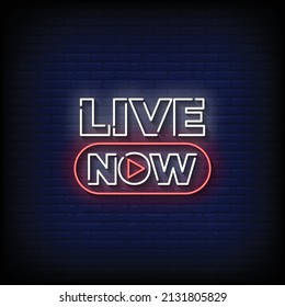 Live Now Neon Signs Style Text Vector