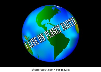 I live on planet earth (T-shirt, Poster, Banner, backdrops design),