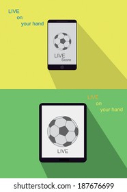 Live on your hand concept,Flat design,soccer ball on smart phone and tablet