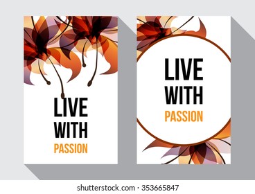 Live with passion inspirational poster. Gentle floral card with  flowers in glamour colors