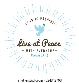 Live at Peace with Everyone Bible Scripture Design Emblem from Romans with Dove and olive branch art and light rays