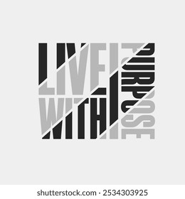 Live with purpose. – Motivational Stroke Vector for Dreamers