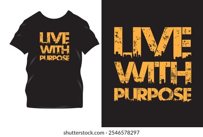  Live With Purpose T-Shirt Design Collection - Inspirational, Motivational, Bold Typography Art