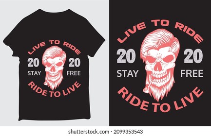 live to ride 2020 stay free ride to live design