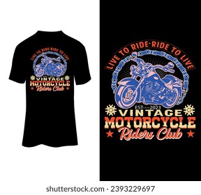 Live to ride , ride to live EST---2023 vintage motorcycle riders club vector tshirt design for sale. svg
