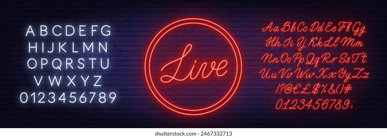 Live Script Neon Sign on brick wall background. Light red script and white alphabet.