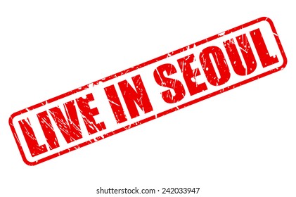 Live in seoul red stamp text on white