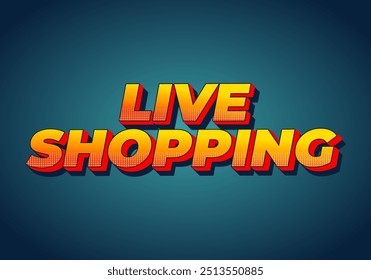 Live shopping. Text effect design in 3D style with eye catching colors