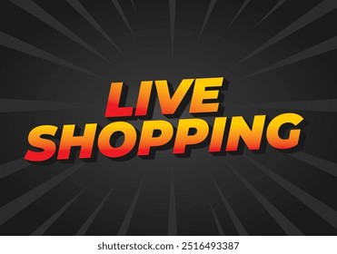 Live shopping. Text effect design in 3D style with eye catching colors