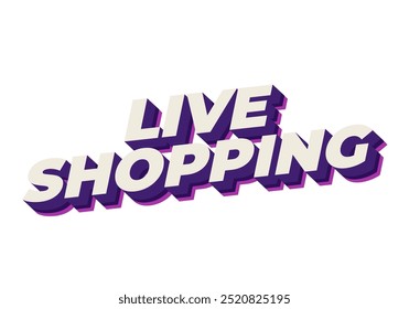 Compras ao vivo. Design de efeito de texto em estilo 3D com cores atraentes
