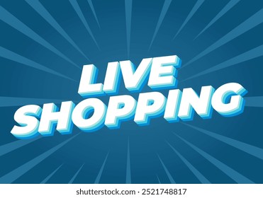 Live shopping. Text effect design in 3D style with eye catching colors