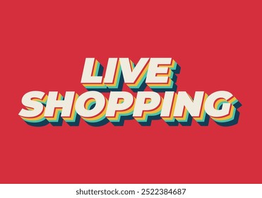 Live shopping. Text effect design in 3D style with eye catching colors